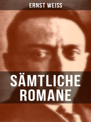 cover image of Sämtliche Romane von Ernst Weiß